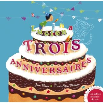 lucien-a-trois-anniversaires